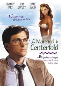I Married a Centerfold (1984)