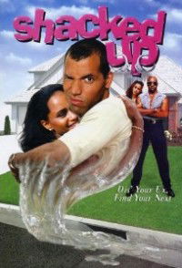 Shacked Up (2002)