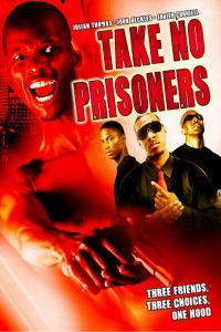 Take No Prisoners (2009)