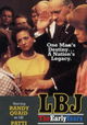 LBJ: The Early Years