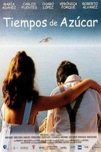 Tiempos de azúcar (2001)