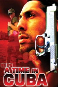 Once Upon a Time in Cuba (2005)