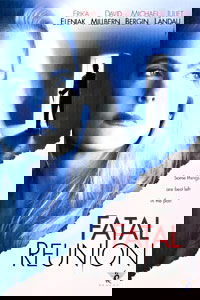 Fatal Reunion (2005)
