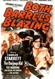 Both Barrels Blazing