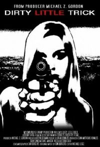 Dirty Little Trick (2011)