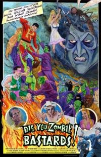 Die You Zombie Bastards! (2005)