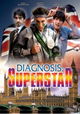 Diagnosis Superstar