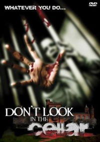Don't Look in the Cellar (2008)