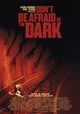 Don't Be Afraid of the Dark