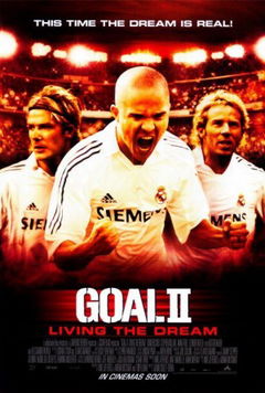 Goal II: Living the Dream (2007)