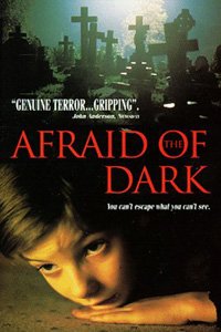 Afraid of the Dark