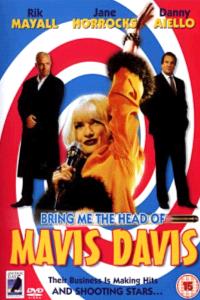 Bring Me the Head of Mavis Davis