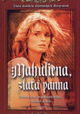 Mahuliena, zlatá panna