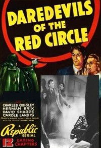 Daredevils of the Red Circle (1939)