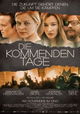 Die kommenden Tage