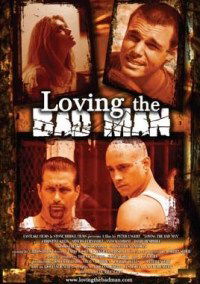 Loving the Bad Man (2010)
