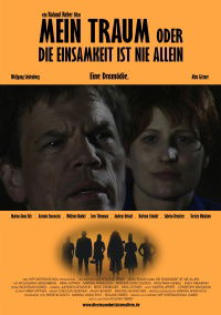 Mein Traum oder Die Einsamkeit ist nie allein (2008)