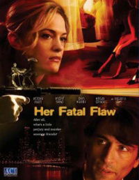 Her Fatal Flaw (2006)