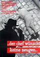 Der Chef wünscht keine Zeugen