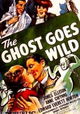 The Ghost Goes Wild