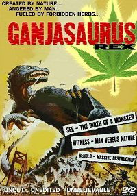 Ganjasaurus Rex (1987)