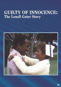 Guilty of Innocence: The Lenell Geter Story