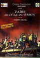Zaïre, le cycle du serpent