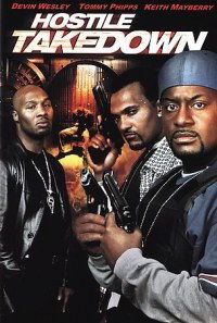 Hostile Takedown (2005)