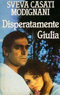 Disperatamente Giulia (1989)