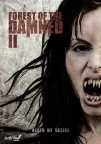 Forest of the Damned 2 (2011)