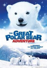 The Great Polar Bear Adventure (2006)