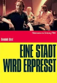 Eine Stadt wird erpresst (2006)