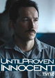 Until Proven Innocent