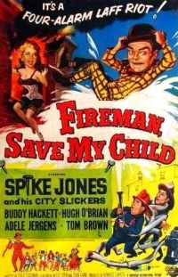 Fireman Save My Child