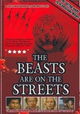 The Beasts Are on the Streets
