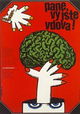 Pane, vy jste vdova!