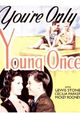 You're Only Young Once