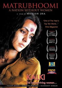 Matrubhoomi: A Nation Without Women (2003)