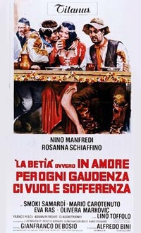 La betìa ovvero in amore per ogni gaudenza ci vuole sofferenza