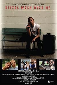 Rivers Wash Over Me (2009)