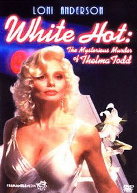 White Hot: The Mysterious Murder of Thelma Todd (1991)