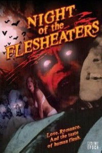 Night of the Flesh Eaters (2008)