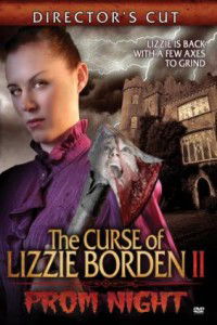 The Curse of Lizzie Borden 2: Prom Night (2008)