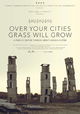 Over Your Cities Grass Will Grow