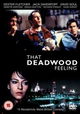 That Deadwood Feeling