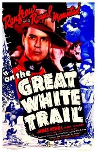 On the Great White Trail (1938)