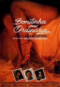 Bonitinha Mas Ordinária ou Otto Lara Rezende