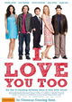 I Love You Too
