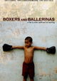 Boxers and Ballerinas