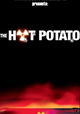 The Hot Potato